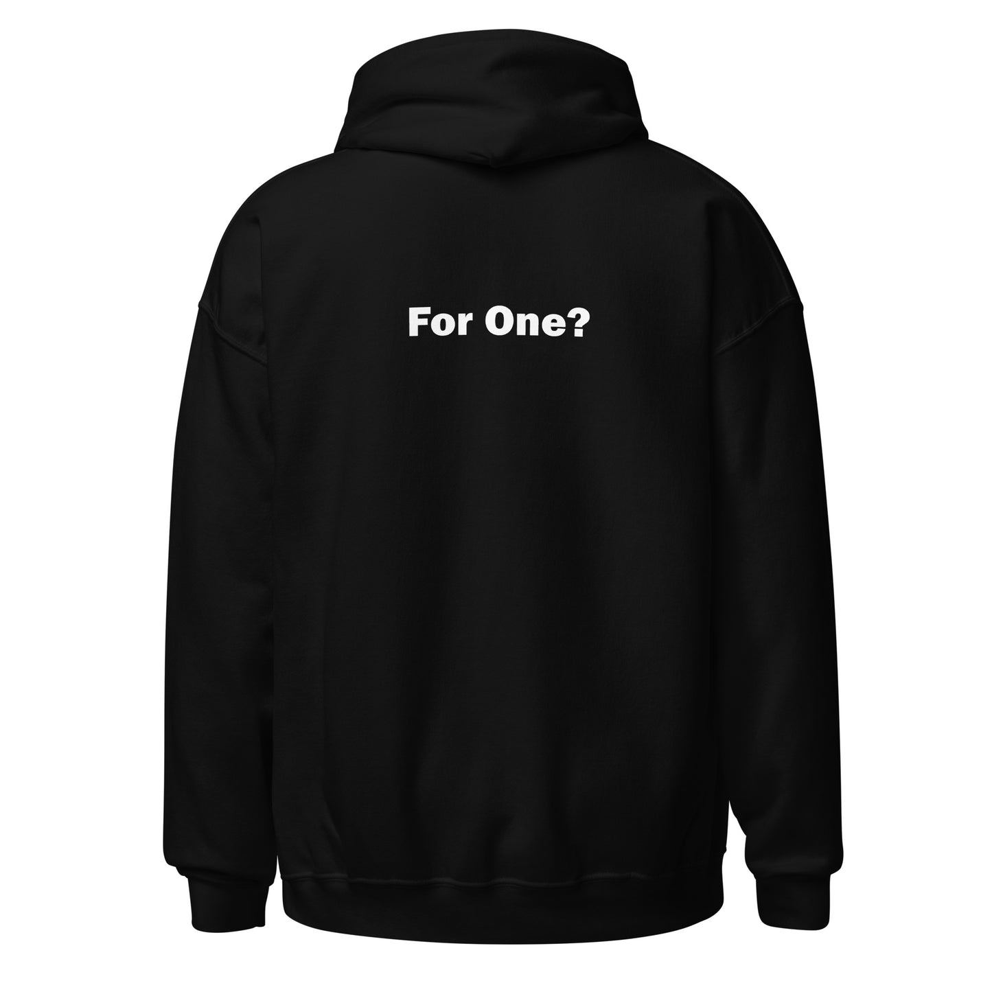 For One? Hoodie