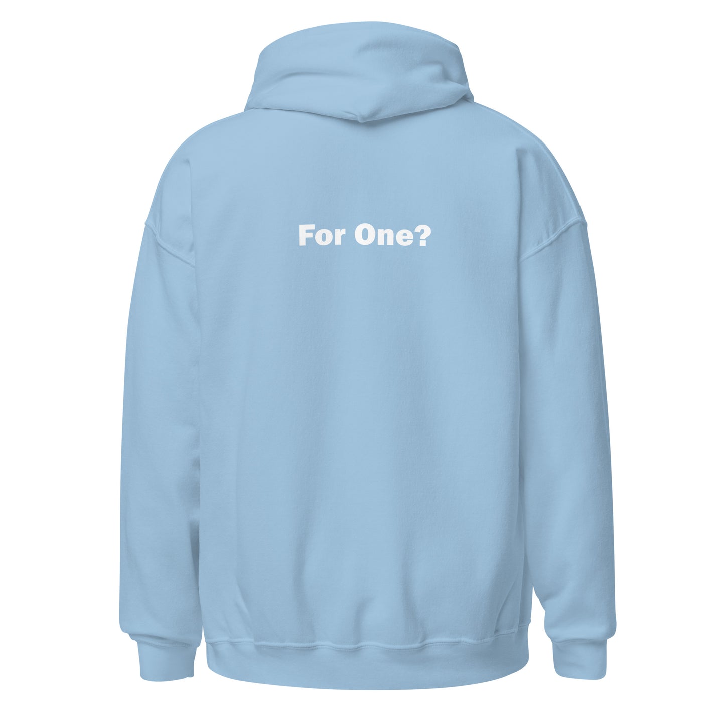 For One? Hoodie